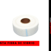 Cinta de fibra de vidrio con y sin adhesivo (Pieza)